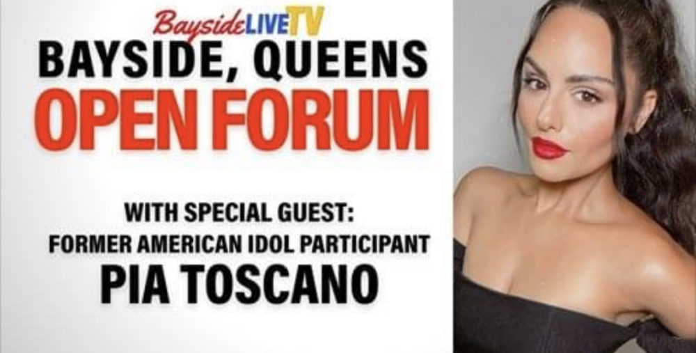 Bayside, Queens Open Forum: Pia Toscano