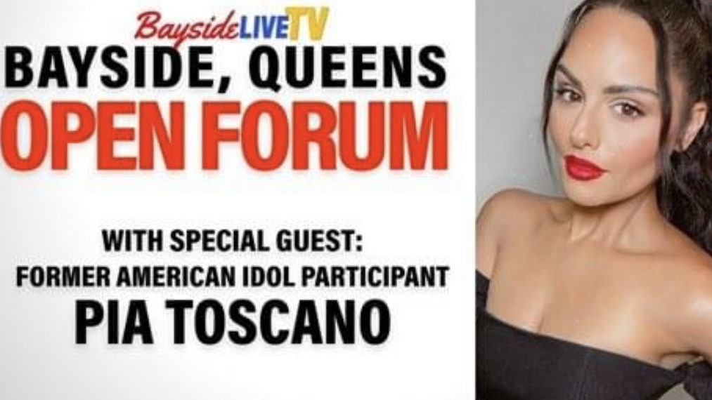 Bayside, Queens Open Forum: Pia Toscano