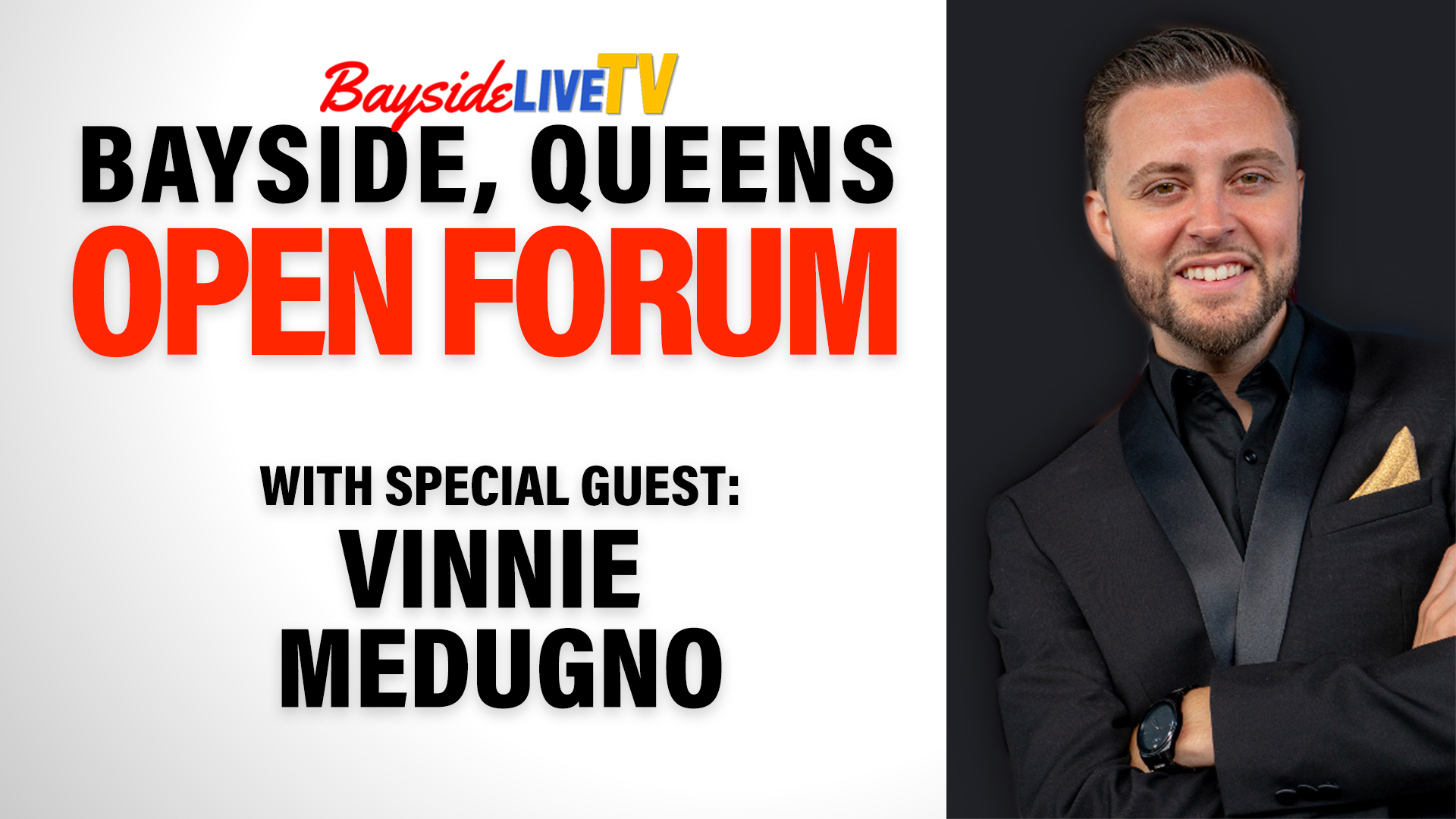 Bayside, Queens Open Forum: Vinnie Medugno