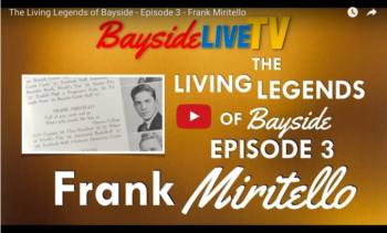 The Living Legends of Bayside – Episode 3 – Frank Miritello