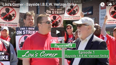 Lou’s Corner – Bayside Verizon Strike