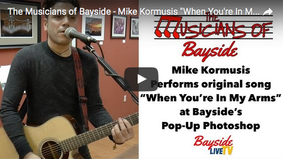 The Musicians of Bayside – Mike Kormusis “When You’re In My Arms” [Original Song]