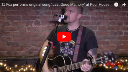 TJ Fox performs Original Song “Last Good Memory” at Pour House