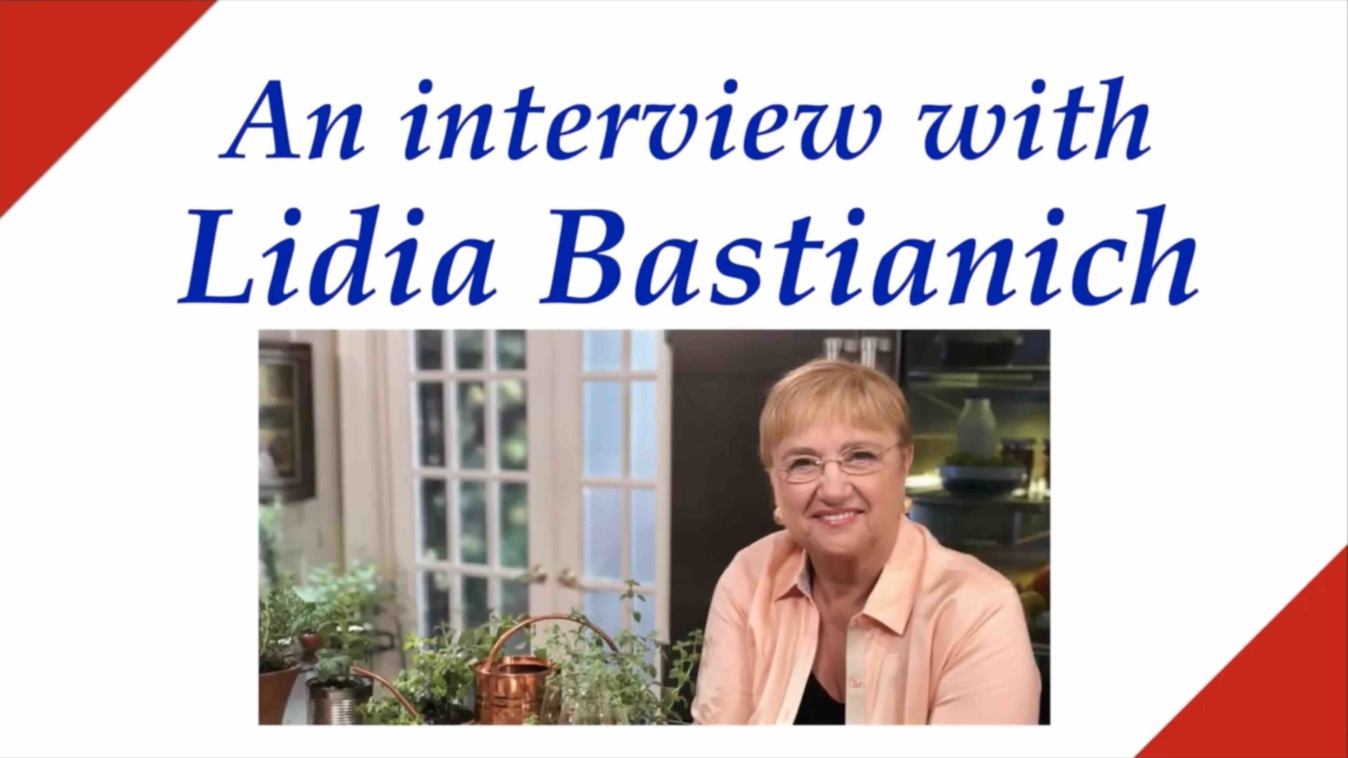 Gregg Sullivan interviews Lidia Bastianich